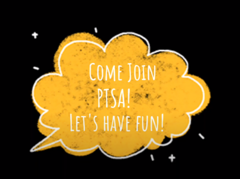 Come join PTSA! Let's have fun!